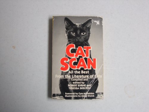 Beispielbild fr Cat Scan : All the Best from the Literature of Cats zum Verkauf von Better World Books