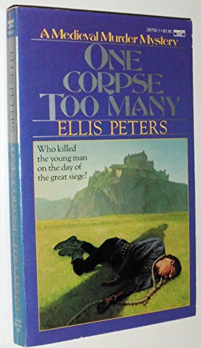 Stock image for ONE CORPSE TOO MANY,A MEDIEVAL MURDER MYSTERY (SECOND CHRONICLE OF BROTHER CADFAEL 2) for sale by WONDERFUL BOOKS BY MAIL