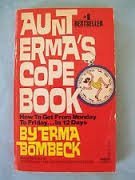 Stock image for Aunt Erma's Cope Book for sale by ThriftBooks-Dallas