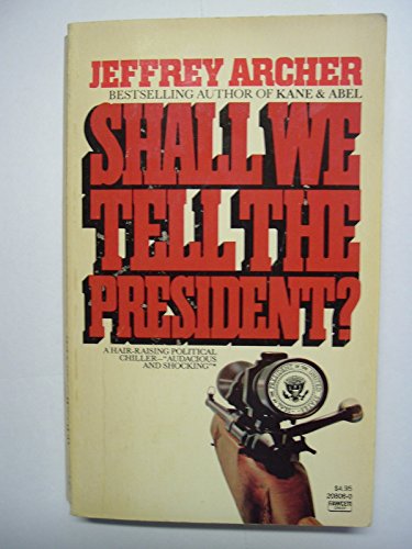 Beispielbild fr Shall We Tell the President? zum Verkauf von Better World Books