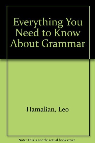 Beispielbild fr Everything You Need to Know about Grammar zum Verkauf von ThriftBooks-Dallas