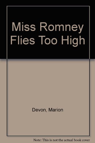 Stock image for Miss Romney Flies 2 Hi for sale by ThriftBooks-Atlanta