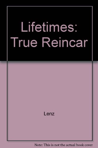9780449208748: Lifetimes: True Reincar