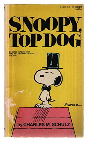 9780449208830: Snoopy, Top Dog (The Beagle Has Landed)