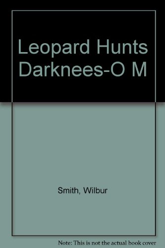 Leopard Hunts Darknees-O M (9780449209073) by Smith, Wilbur