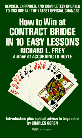 How to Win at Contract Bridge (9780449209950) by Frey, Richard L.