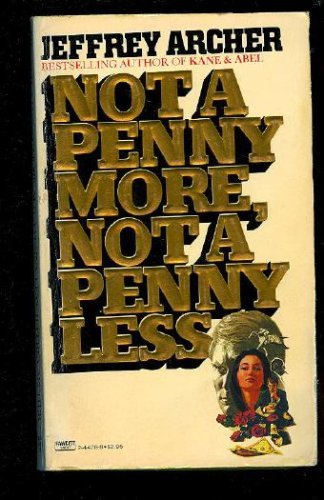 Imagen de archivo de Not a Penny More, Not a Penny Less a la venta por Better World Books