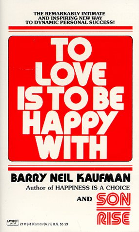 Stock image for To Love Is to Be Happy for sale by Better World Books: West