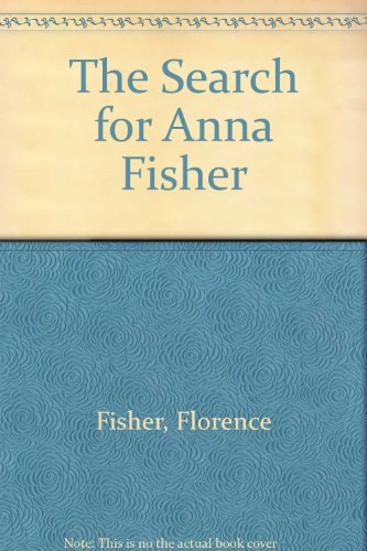 9780449211533: The Search for Anna Fisher
