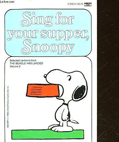 Sing for Your Supper Snoopy (a Fawcett Crest Book)