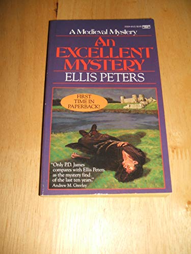 Stock image for EXCELLENT MYSTERY,A MEDIEVAL MURDER MYSTERY (ELEVENT CHRONICLE OF BROTHER CADFAEL 11) for sale by WONDERFUL BOOKS BY MAIL