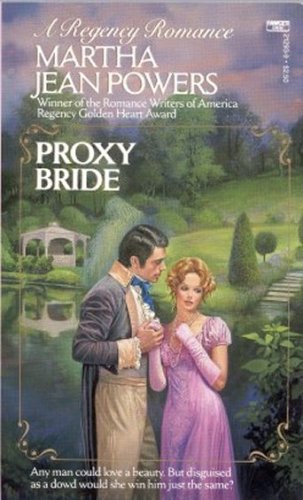Stock image for PROXY BRIDE (Regency Romance (Fawcett)) for sale by Library House Internet Sales