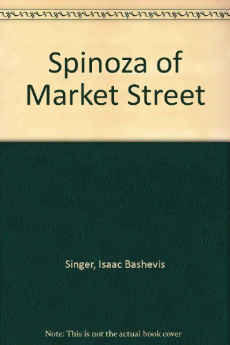 The Spinoza of Market Street