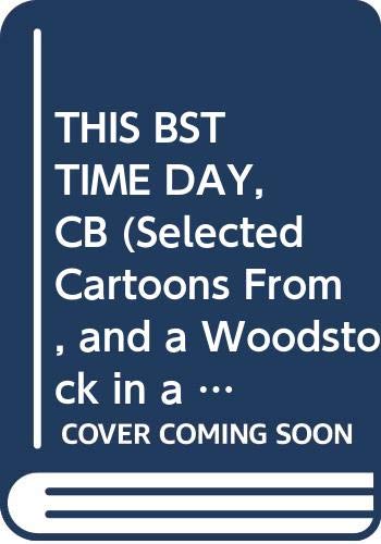 Imagen de archivo de This is the Best Time of Day, Charlie Brown. a la venta por Comic World