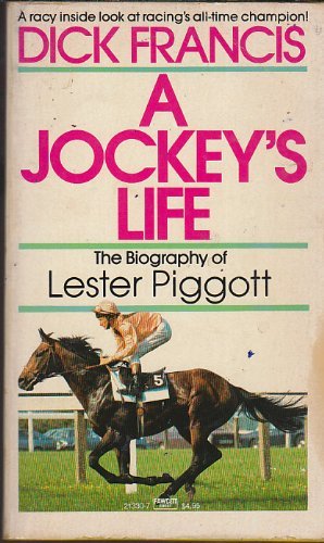 9780449213308: Jockey's Life: The Biography of Lester Piggott