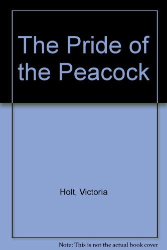 Beispielbild fr The Pride of the Peacock zum Verkauf von Better World Books