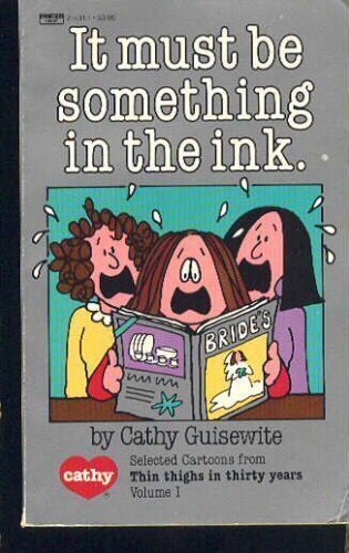 9780449214312: It Must Be Something In the Ink (Cathy, No 7)