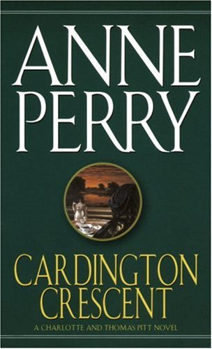 9780449214428: Cardington Crescent: A Charlotte and Thomas Pitt Novel