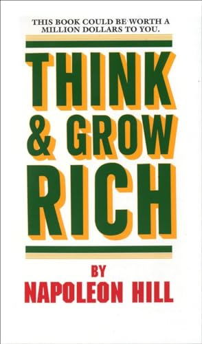 Imagen de archivo de Think and Grow Rich : This Book Could Be Worth a Million Dollars to You a la venta por Better World Books