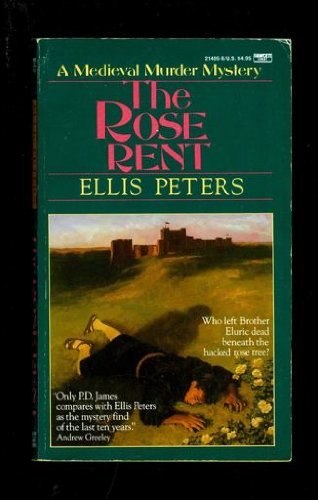 Stock image for ROSE RENT,A MEDIEVAL MURDER MYSTERY (THIRTEENTH CHRONICLE OF BROTHER CADFAEL 13) for sale by WONDERFUL BOOKS BY MAIL