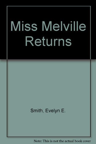Beispielbild fr Miss Melville Returns zum Verkauf von Better World Books