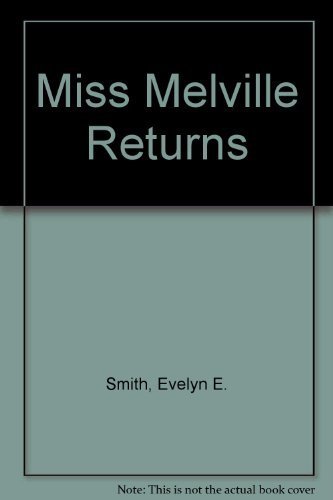 Imagen de archivo de Miss Melville Returns a la venta por Better World Books: West