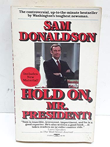 Hold On, Mr. President! - Donaldson, Sam