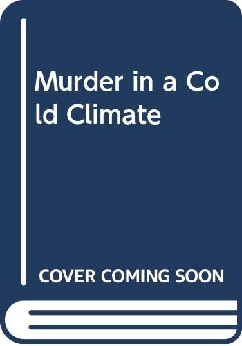 Beispielbild fr Murder in a Cold Climate zum Verkauf von Half Price Books Inc.