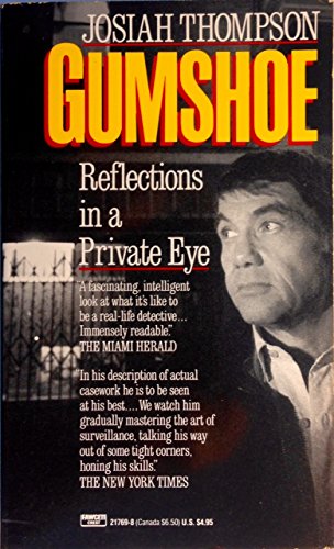 Stock image for Gumshoe : Reflections in a Private Eye for sale by Better World Books: West