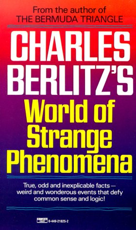 Stock image for Charles Berlitz's World of Strange Phenomena for sale by SecondSale