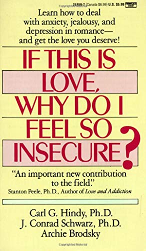 Imagen de archivo de If This is Love, Why Do I Feel So Insecure?: Ballentine Books Edition a la venta por AwesomeBooks
