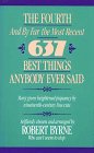 Fourth and By Far the Most Recent 637 Best Things Anybody (9780449219751) by Byrne, Robert