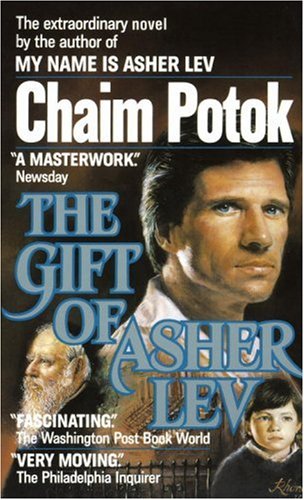 Stock image for The Gift of Asher Lev for sale by Better World Books: West