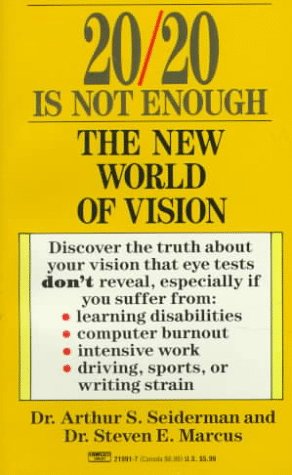 Imagen de archivo de 20/20 Is Not Enough: The New World of Vision a la venta por Zoom Books Company