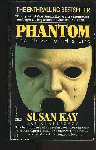 9780449220009: Phantom : The Novel of His Life