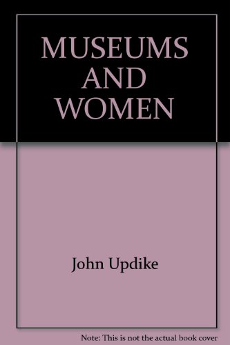 9780449220078: Museums and Women and Other Stories