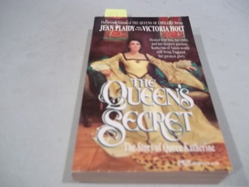 9780449220085: The Queen's Secret: The Story of Queen Katherine (7th Volume of the Queens of England Series)