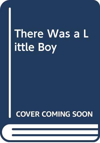 9780449220245: There Was a Little Boy