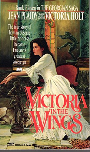 Beispielbild fr Victoria in the Wings (Book Eleven in The Georgian Saga) zum Verkauf von Jenson Books Inc