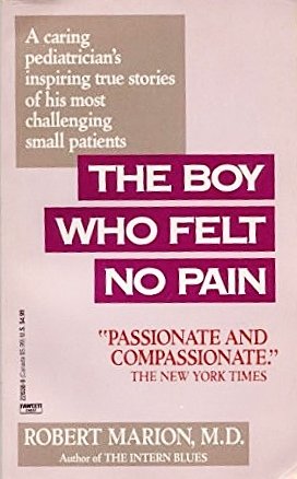 Beispielbild fr The Boy Who Felt No Pain zum Verkauf von Better World Books