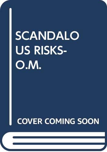 Stock image for SCANDALOUS RISKS-O.M. for sale by medimops