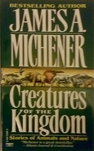 Creatures of the Kingdom (9780449220924) by Michener, James A.