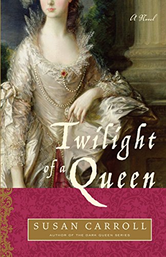 Imagen de archivo de Twilight of a Queen: A Novel (The Dark Queen Saga) a la venta por Your Online Bookstore