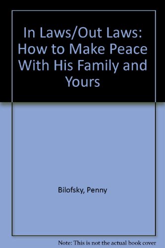 9780449221341: In-Laws/Outlaws: How to Make Peace With His Family and Yours