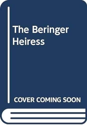 Stock image for The Beringer Heiress for sale by SecondSale