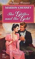 Stock image for The Glitter and the Gold (A Regency Romance) for sale by Jenson Books Inc