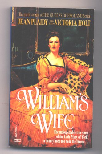 9780449222843: William's Wife (The Queens of England Series: Volume 9)