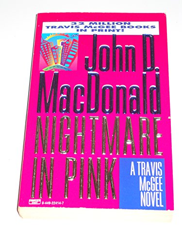 Beispielbild fr Nightmare in Pink (Travis McGee, No. 2) zum Verkauf von Goodwill of Colorado