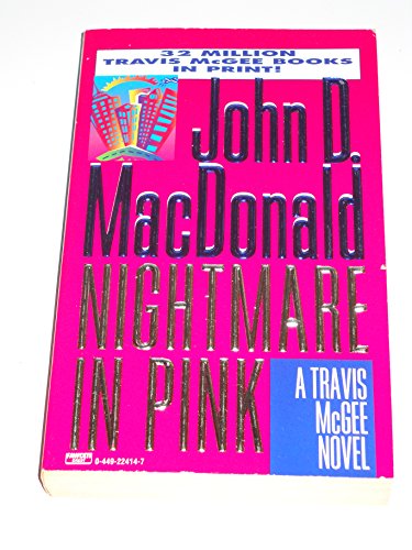Stock image for Nightmare in Pink (Travis McGee, No. 2) for sale by Goodwill of Colorado