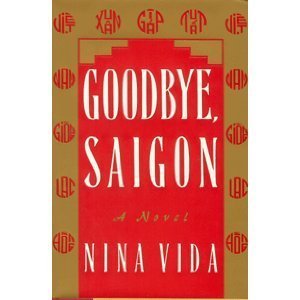 Imagen de archivo de Goodbye, Saigon a la venta por ThriftBooks-Atlanta